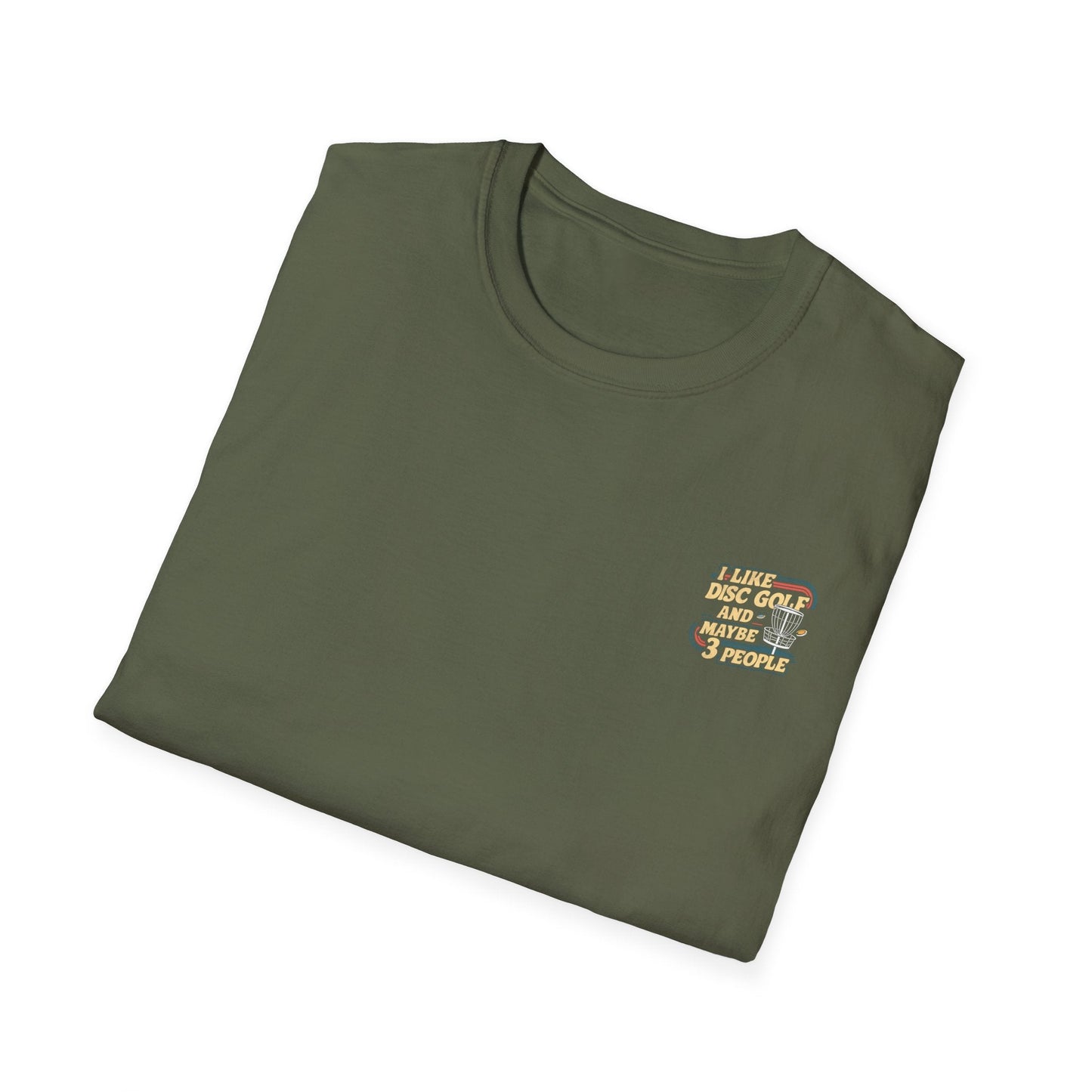 I Like Disc Golf and Maybe 3 People (Back Print) T-Shirt
