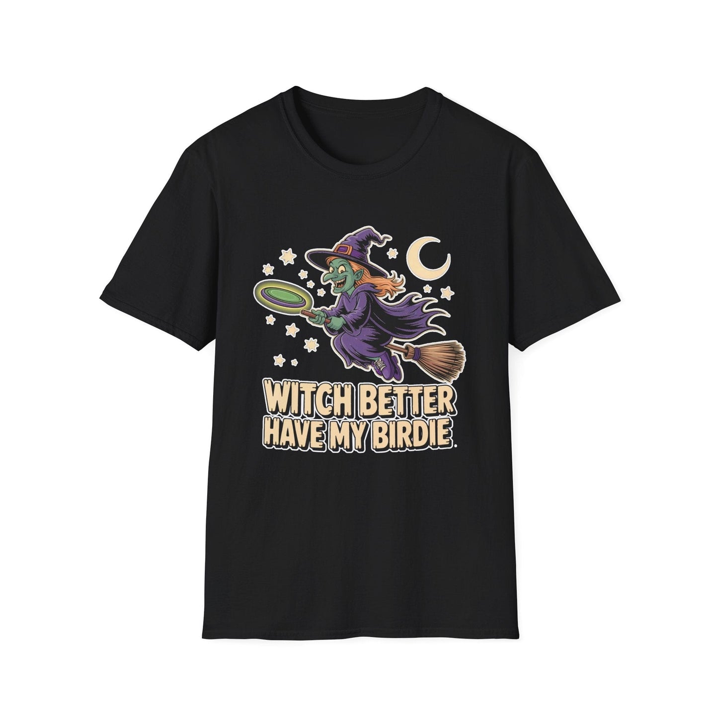 Witch Better Have My Birdie Disc Golf T-Shirt