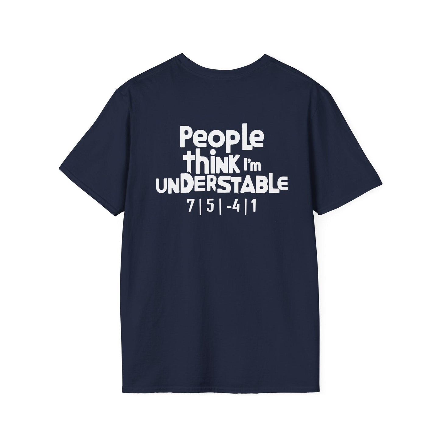 People Think I'm Understable Disc Golf (Back Print) T-Shirt