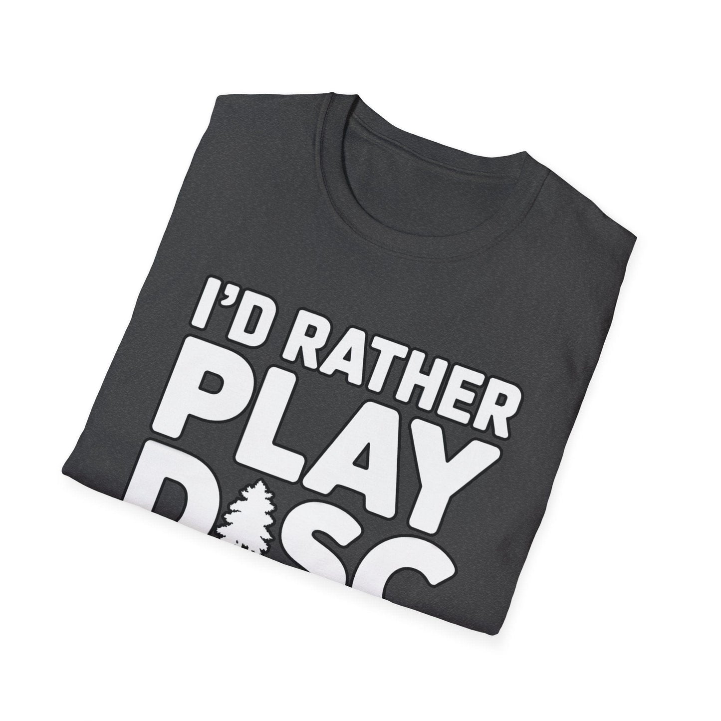 I’d Rather Play Disc Golf T-Shirt – Funny Disc Golf Player Tee