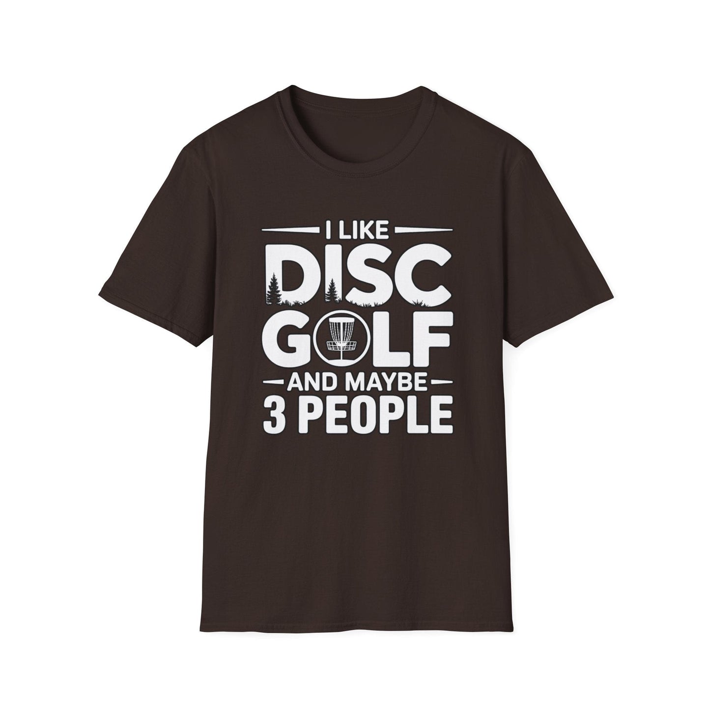 I Like Disc Golf and Maybe 3 People T-Shirt – Funny Disc Golf Humor Tee