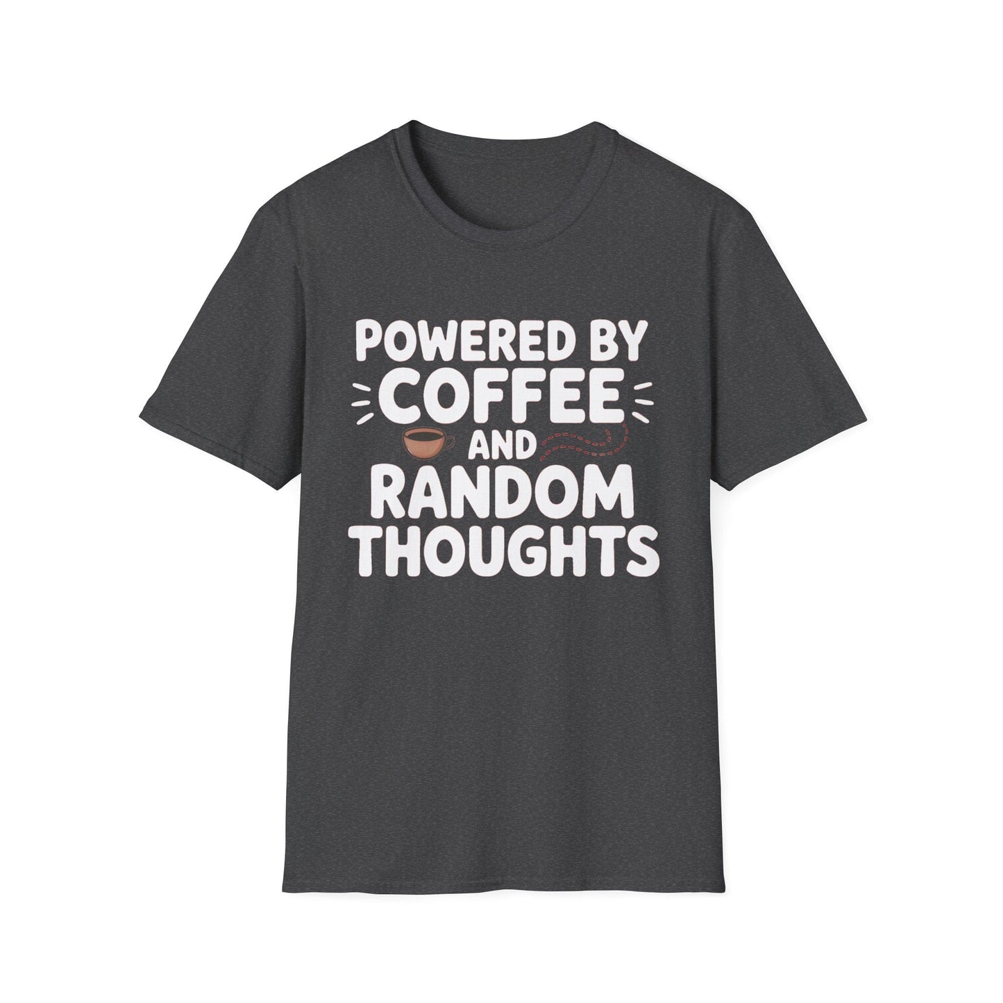 Powered by Coffee ADHD T-Shirt – Random Thoughts Edition