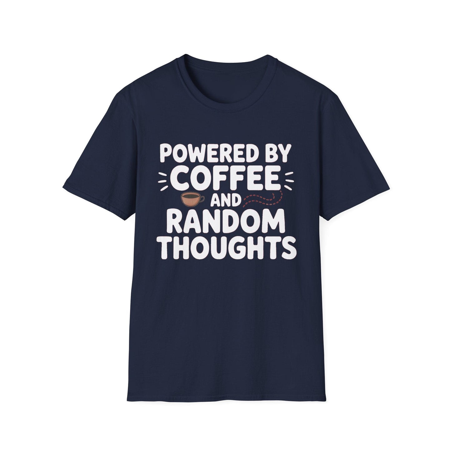 Powered by Coffee ADHD T-Shirt – Random Thoughts Edition