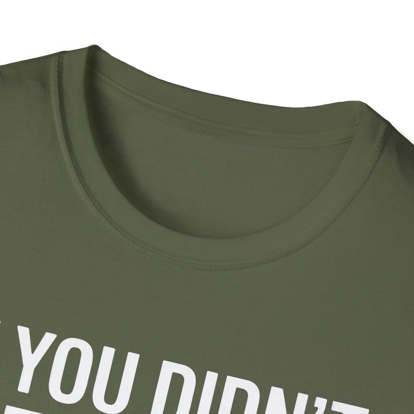 If You Didn’t Hit a Tree, Did You Even Play Disc Golf? – Funny T-Shirt