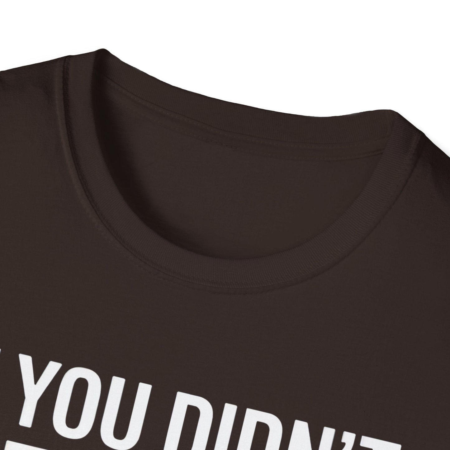 If You Didn’t Hit a Tree, Did You Even Play Disc Golf? – Funny T-Shirt