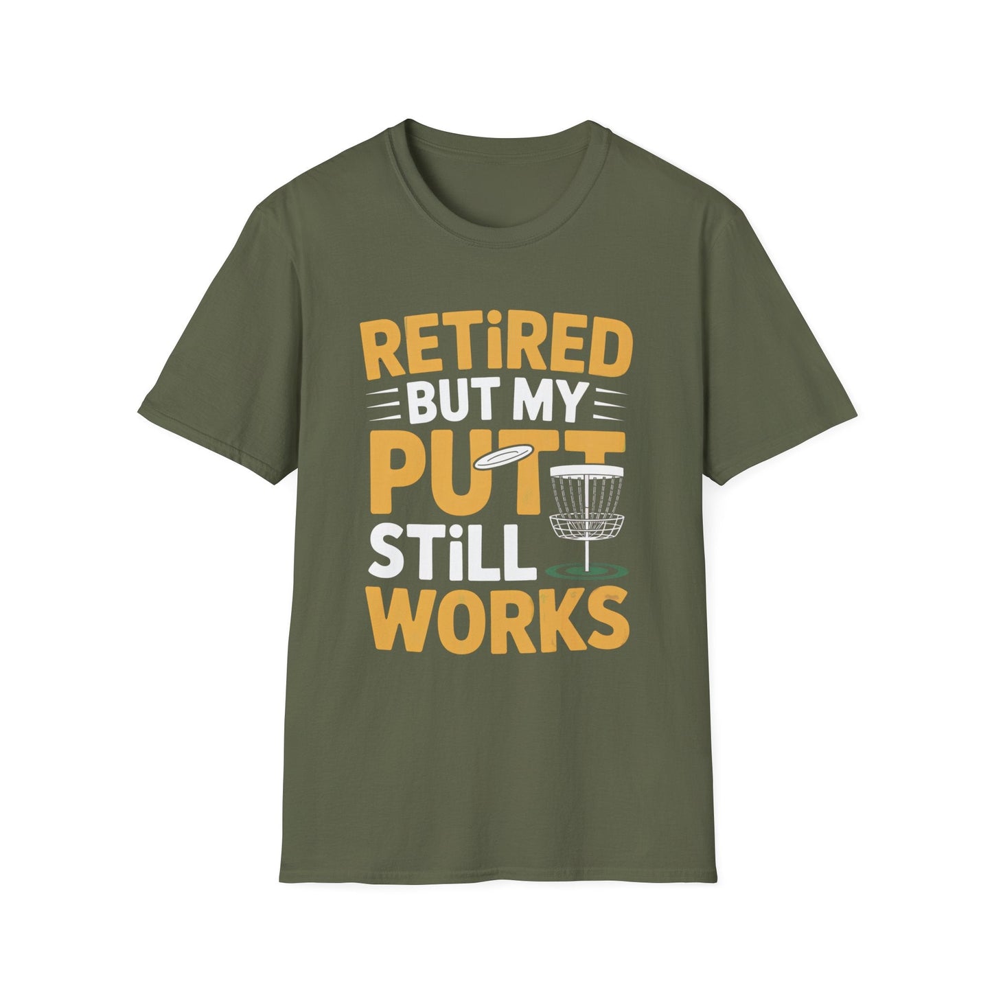 Retired But My Putt Still Works Disc Golf T-Shirt