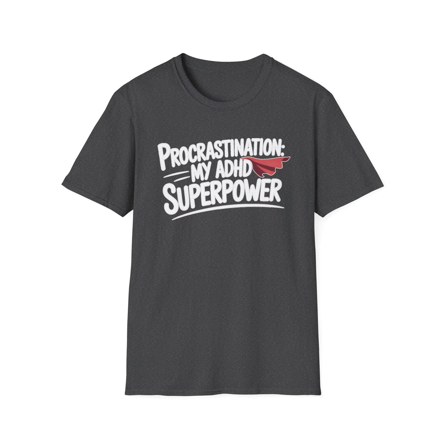 Procrastination Superpower ADHD T-Shirt