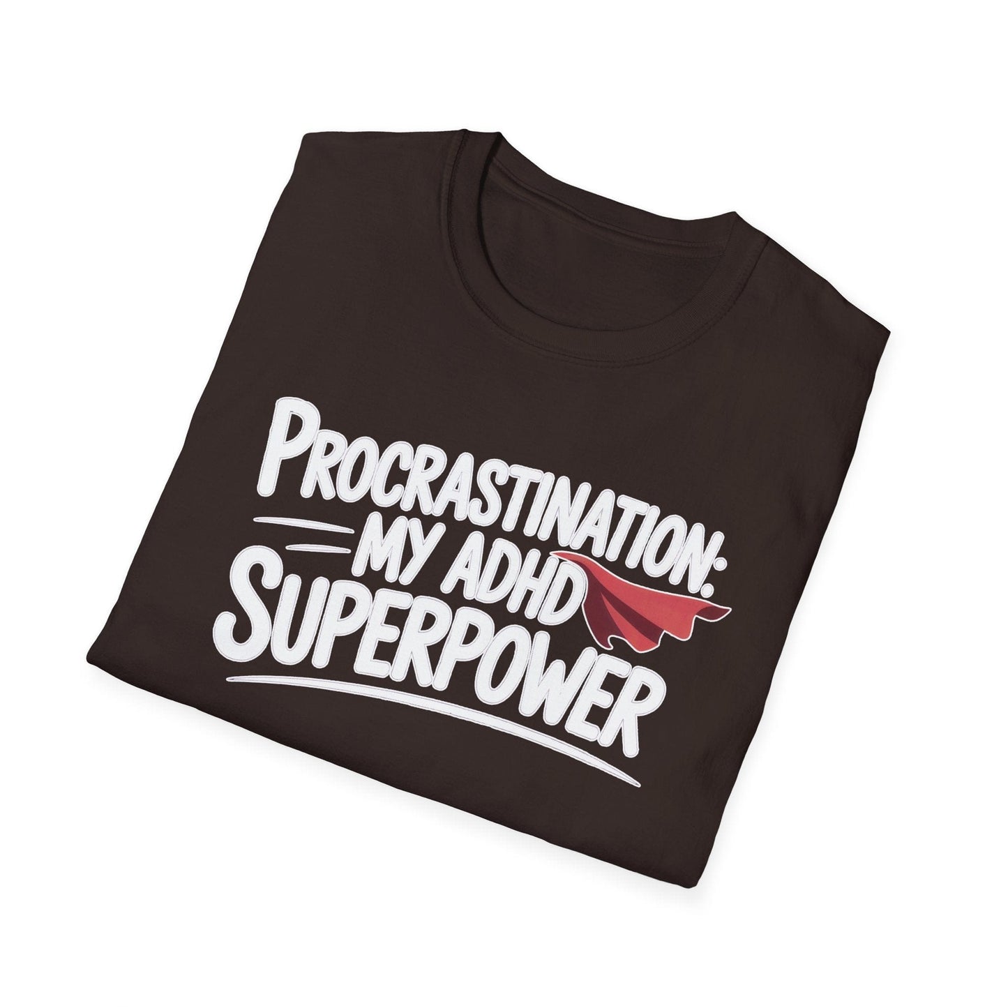 Procrastination Superpower ADHD T-Shirt