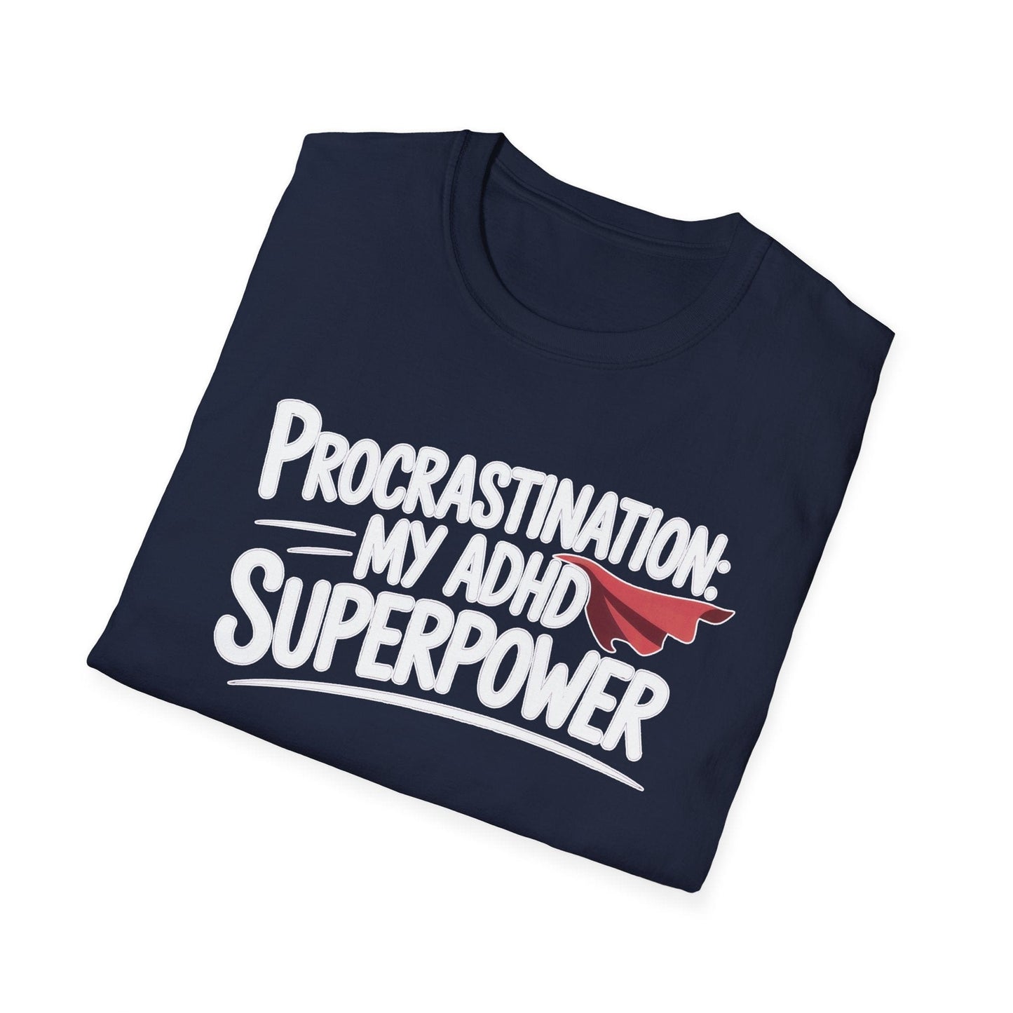 Procrastination Superpower ADHD T-Shirt