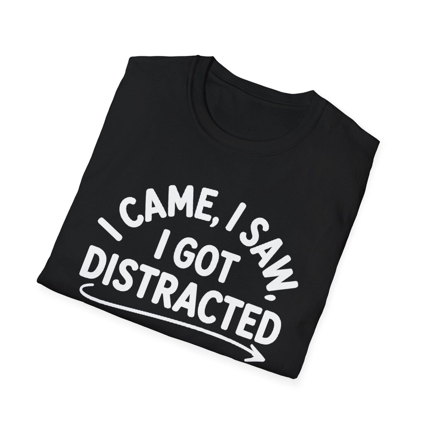 I Got Distracted ADHD T-Shirt – Funny Quirky Tee