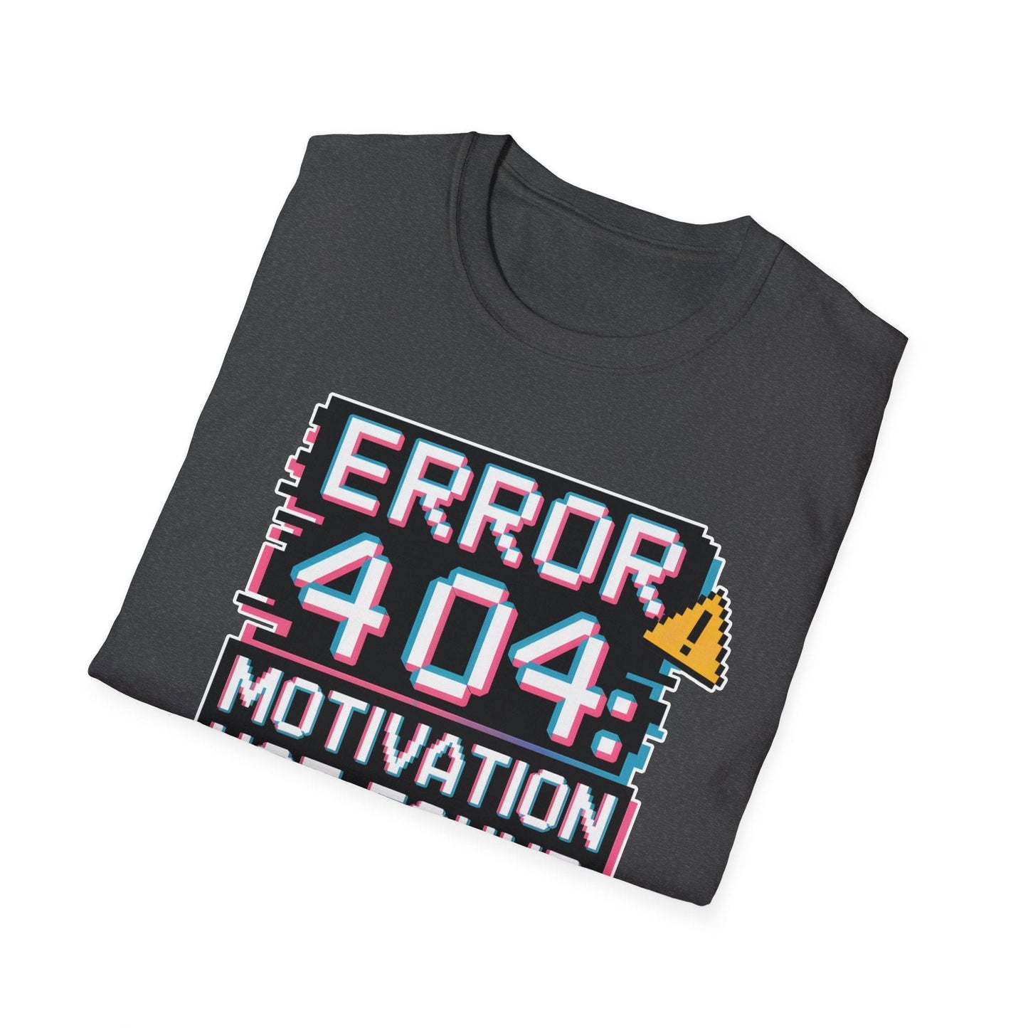 Error 404: Motivation Not Found T-Shirt – Funny Tech & Work Humor Tee