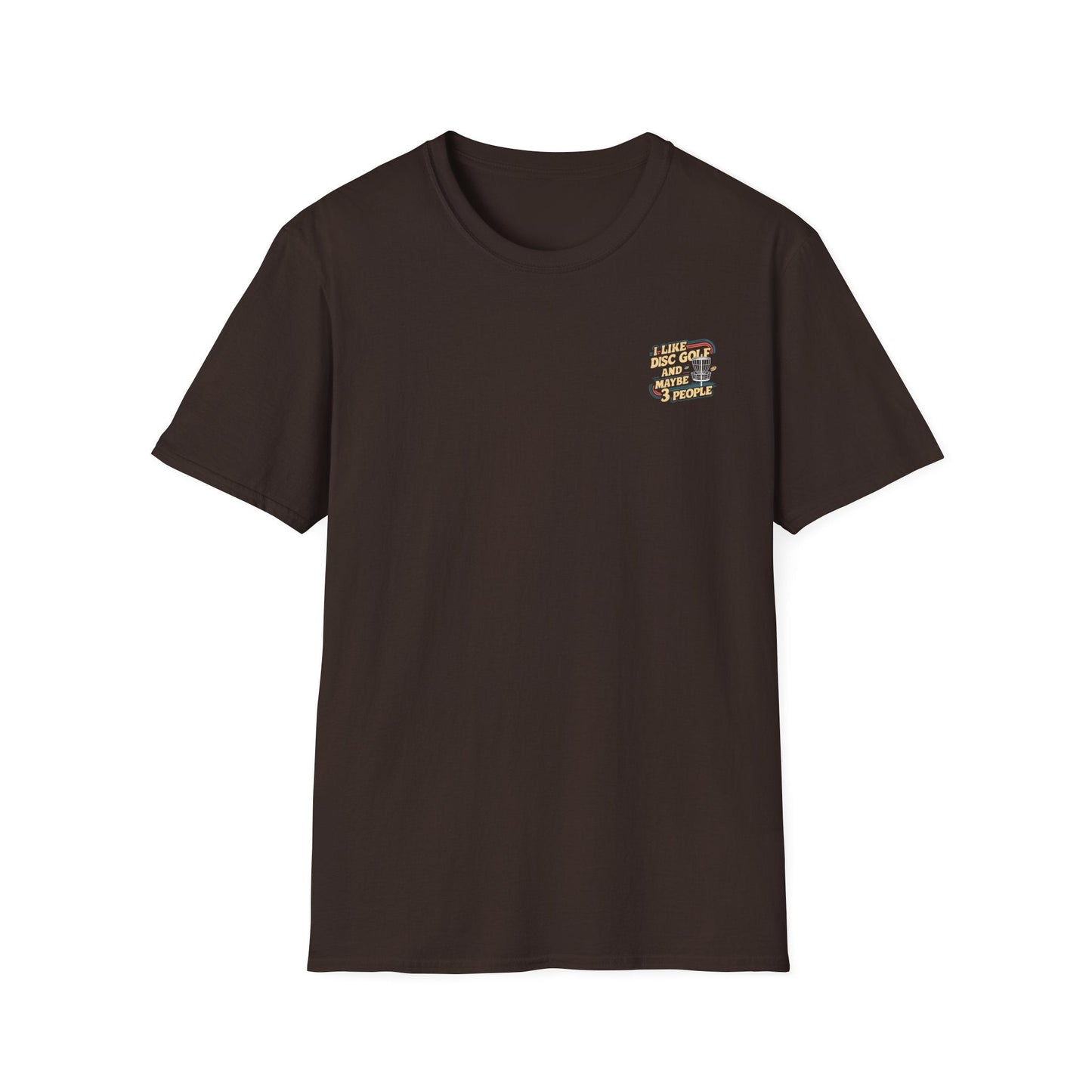 I Like Disc Golf and Maybe 3 People (Back Print) T-Shirt