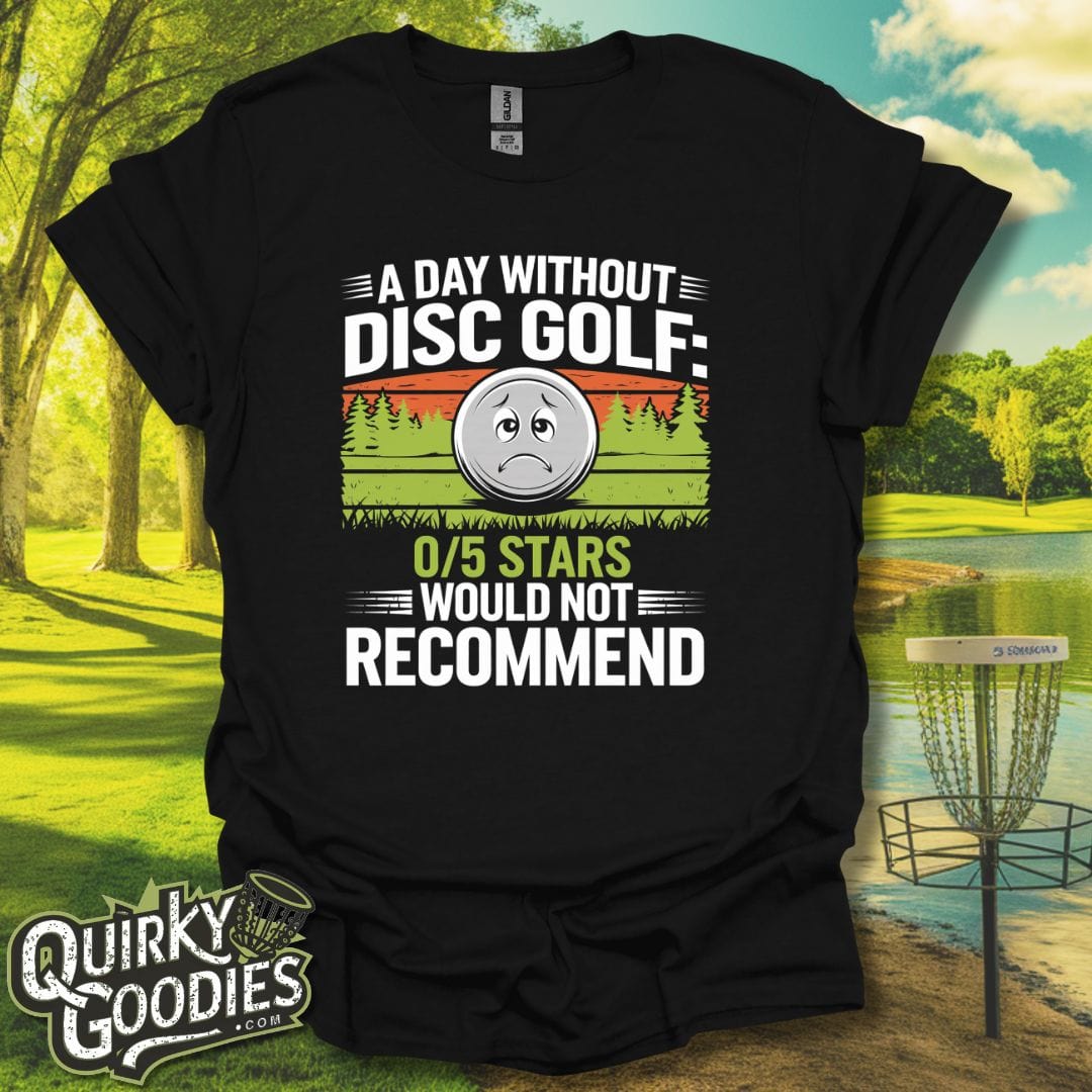 A Day Without Disc Golf T-Shirt Black