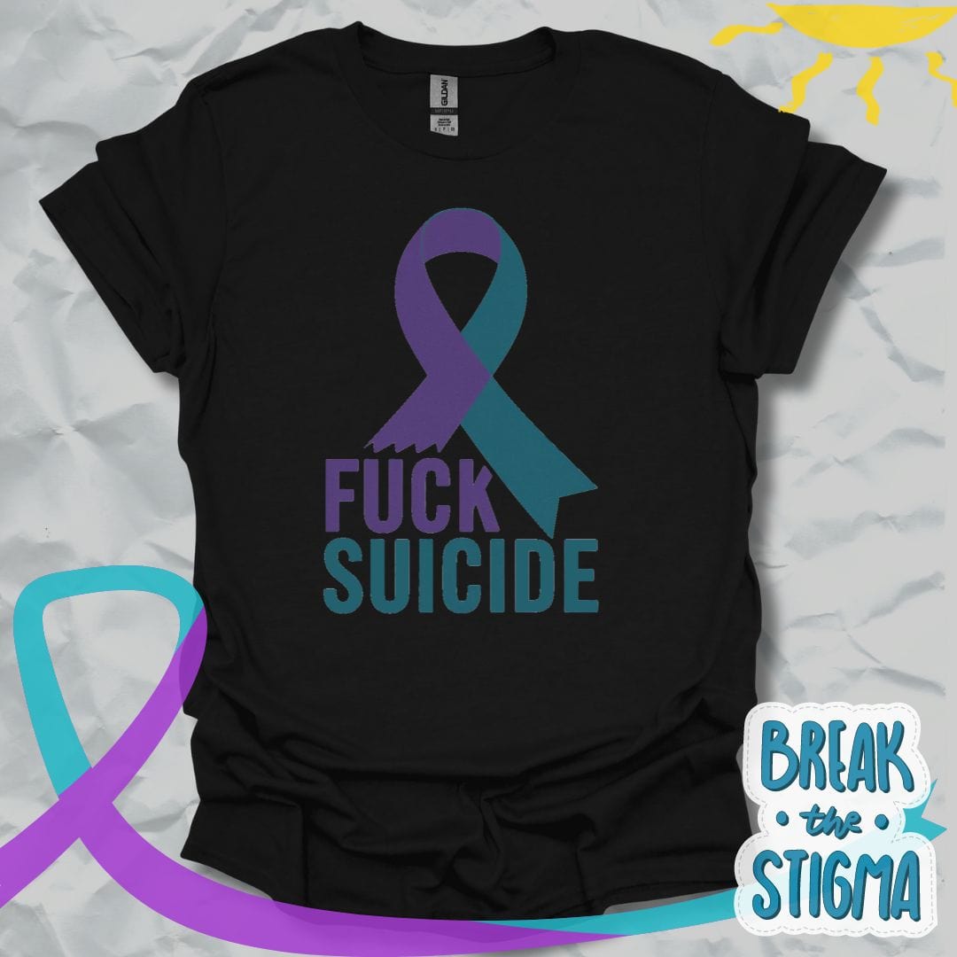 Fuck Suicide T-Shirt
