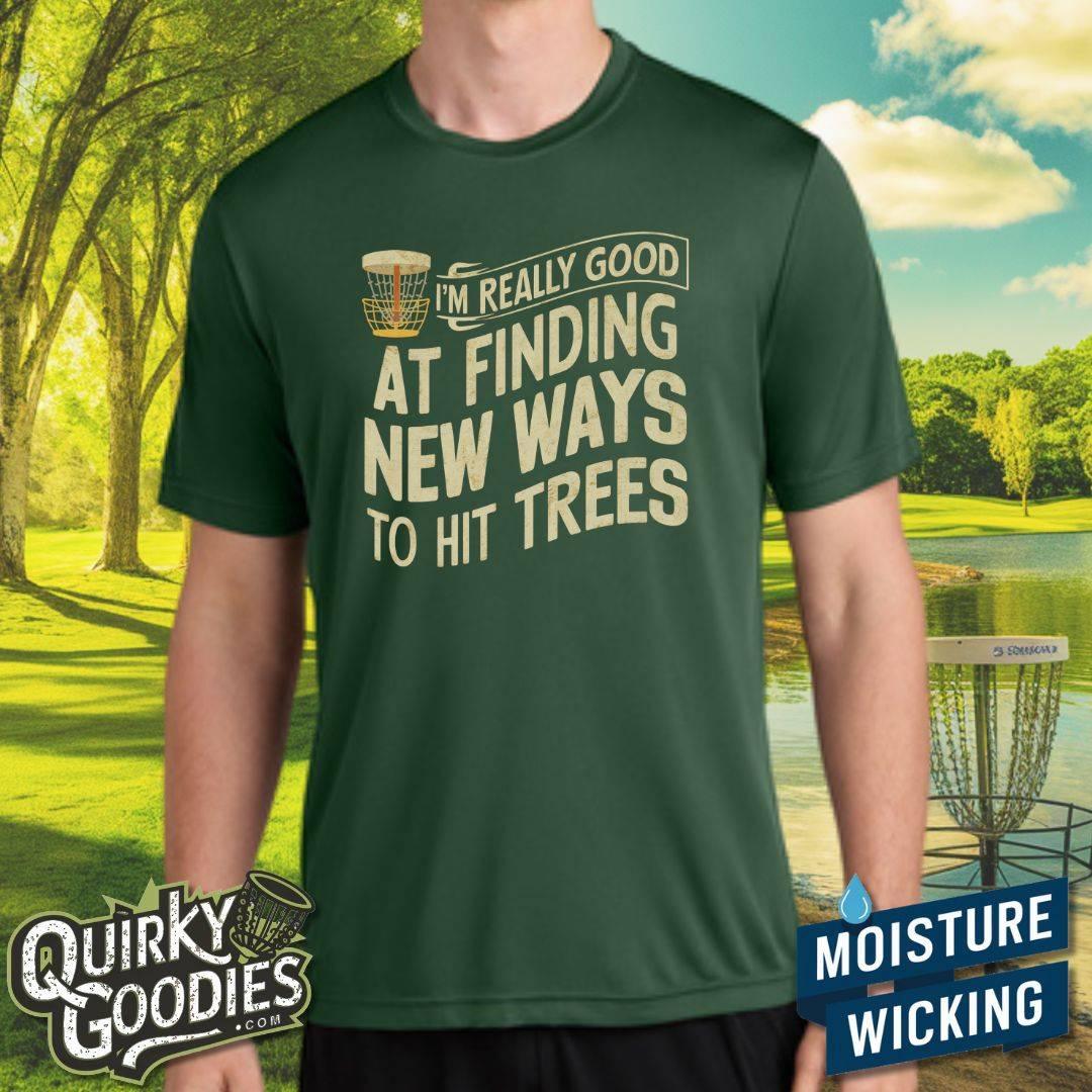 New Ways To Hit Trees - Sweat-Wicking T-Shirt
