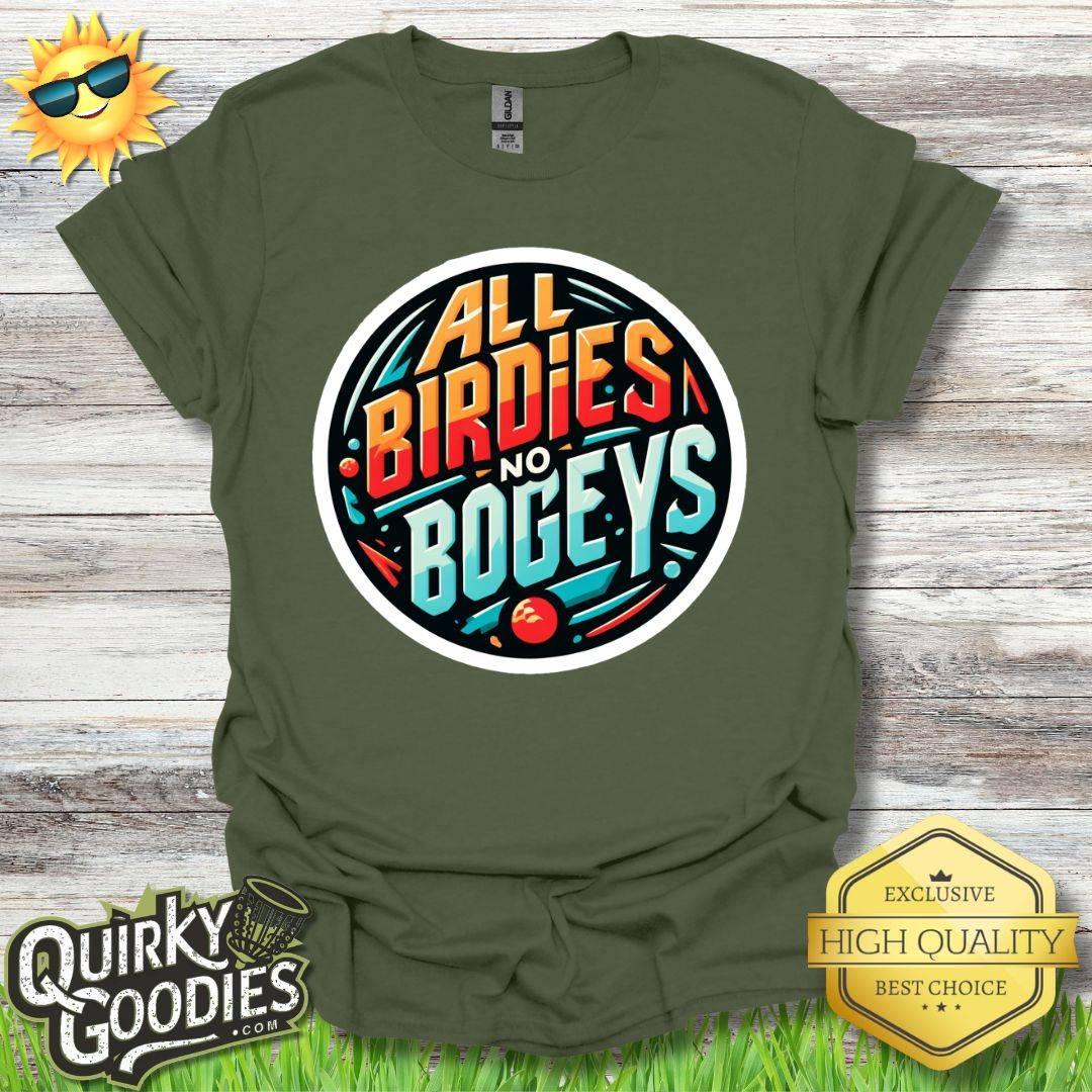 All Birdies No Bogeys T - Shirt - Quirky Goodies