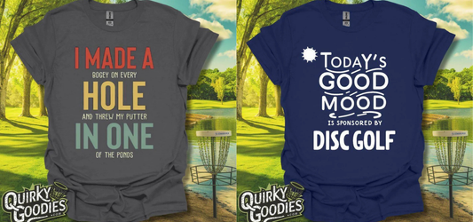 Why Funny Disc Golf T Shirts Make the Perfect Gift for Every Disc Golfer