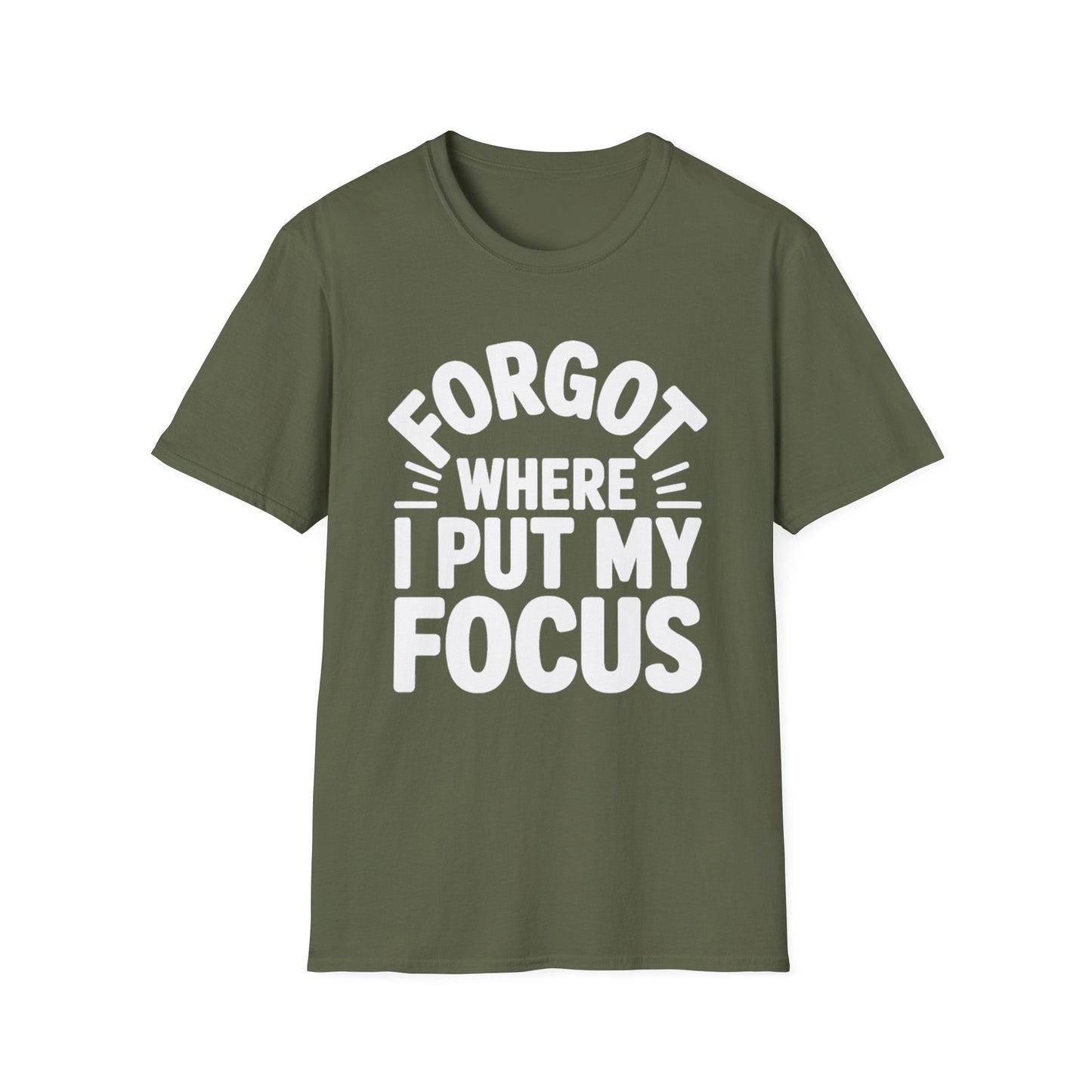 Forgot My Focus ADHD T-Shirt