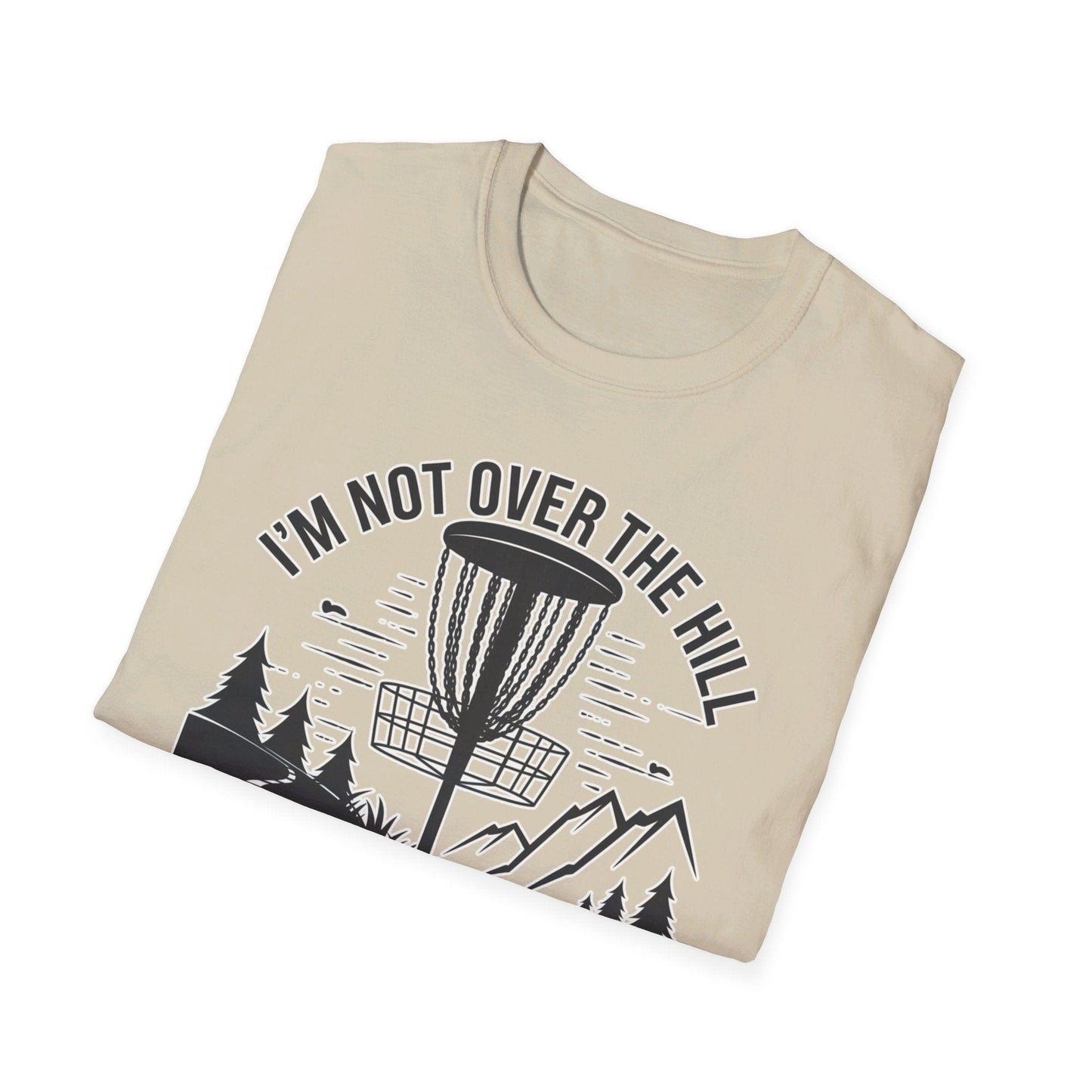 I'm Not Over The Hill, Just On The Back Nine v2 T-Shirt