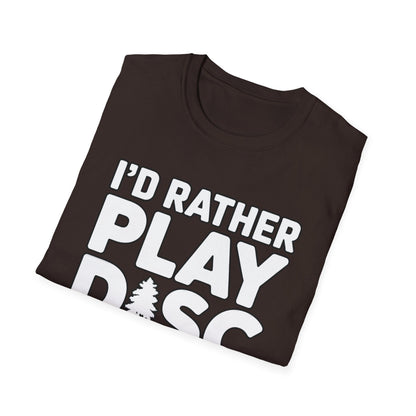 I’d Rather Play Disc Golf T-Shirt – Funny Disc Golf Player Tee
