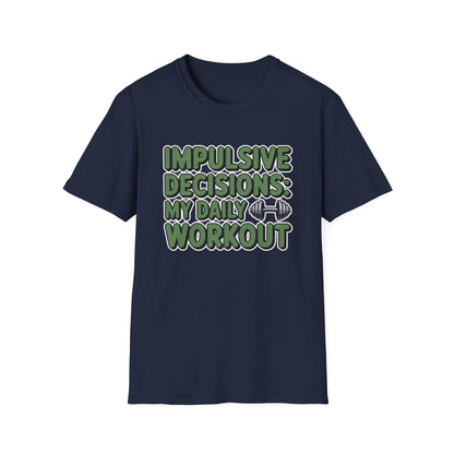 Impulsive Decisions ADHD Workout Tee