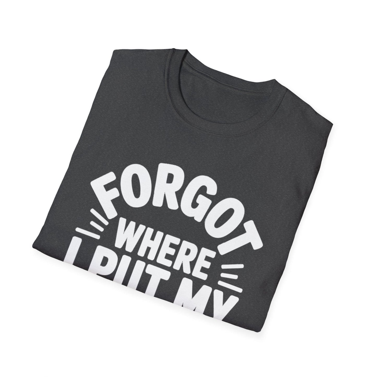 Forgot My Focus ADHD T-Shirt