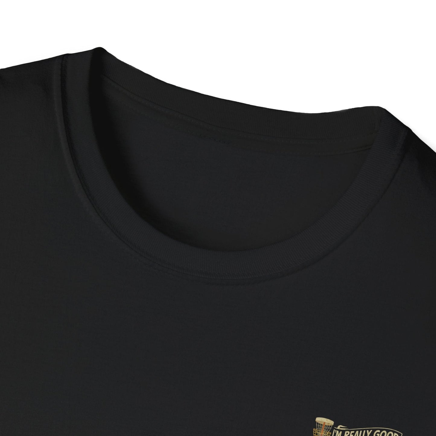 I'm Really Good At Finding New Ways To Hit Trees (Back Print) T-Shirt