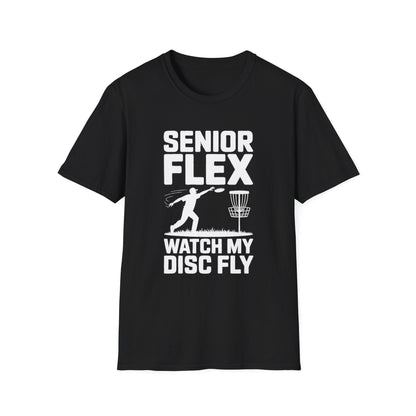 Senior Flex Watch My Disc Fly Disc Golf T-Shirt
