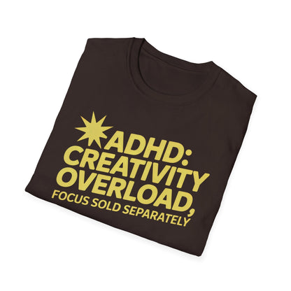 Creativity Overload ADHD T-Shirt – Focus Sold Separately