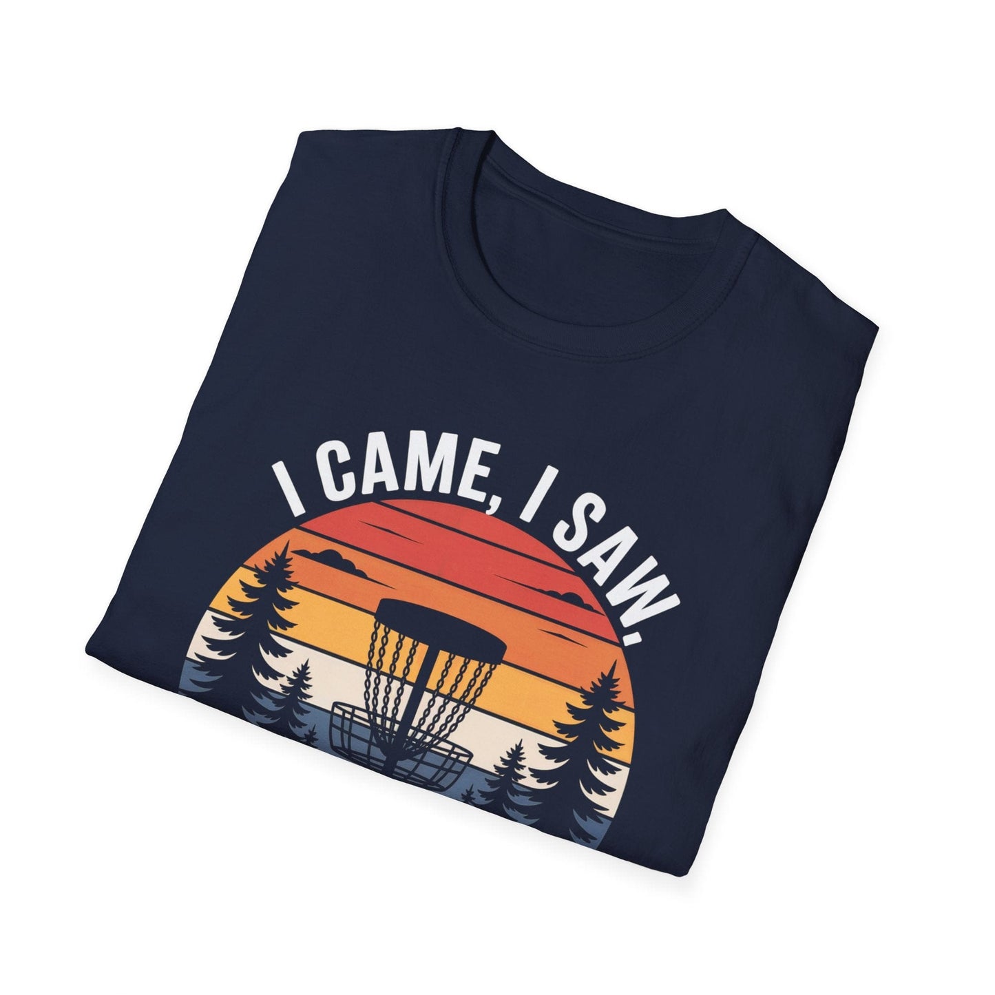 I Came, I Saw, I Lost My Disc – Funny Disc Golf T-Shirt