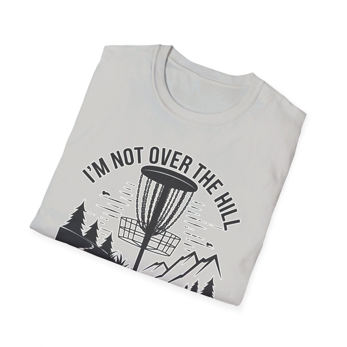 I'm Not Over The Hill, Just On The Back Nine v2 T-Shirt