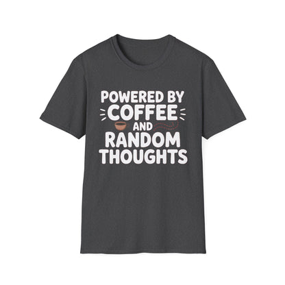 Powered by Coffee ADHD T-Shirt – Random Thoughts Edition
