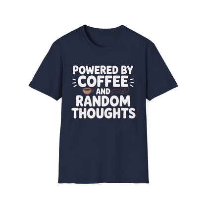 Powered by Coffee ADHD T-Shirt – Random Thoughts Edition