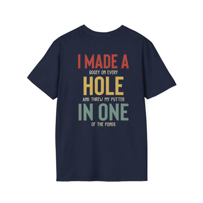 I Made A Hole In One - Funny Disc Golf (Back Print) T-Shirt