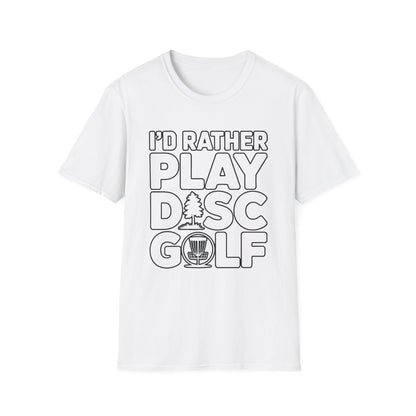 I’d Rather Play Disc Golf T-Shirt – Funny Disc Golf Player Tee