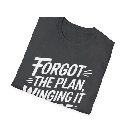 Forgot the Plan ADHD T-Shirt – Winging It Since ’95