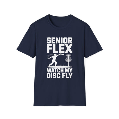 Senior Flex Watch My Disc Fly Disc Golf T-Shirt