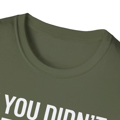 If You Didn’t Hit a Tree, Did You Even Play Disc Golf? – Funny T-Shirt