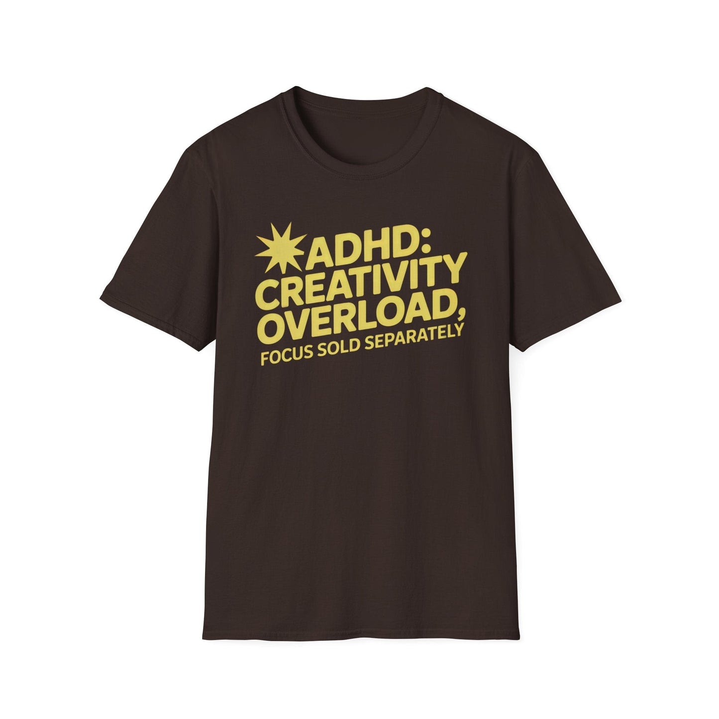 Creativity Overload ADHD T-Shirt – Focus Sold Separately