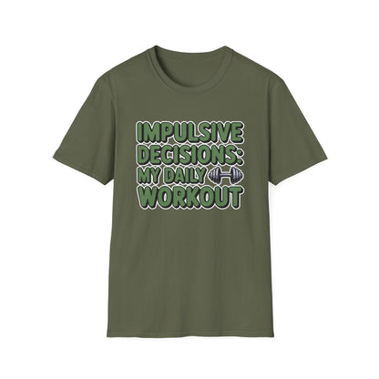 Impulsive Decisions ADHD Workout Tee