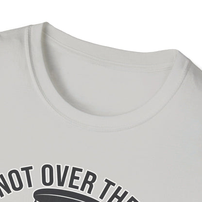 I'm Not Over The Hill, Just On The Back Nine v2 T-Shirt