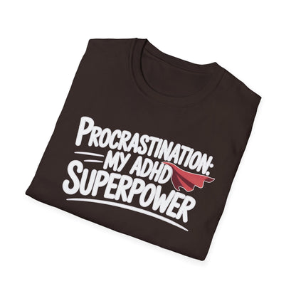 Procrastination Superpower ADHD T-Shirt