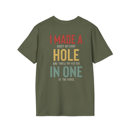 I Made A Hole In One - Funny Disc Golf (Back Print) T-Shirt