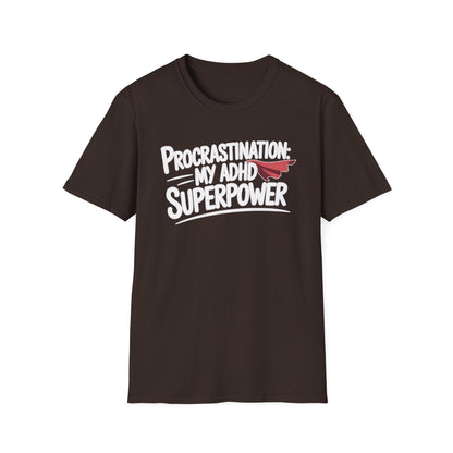 Procrastination Superpower ADHD T-Shirt