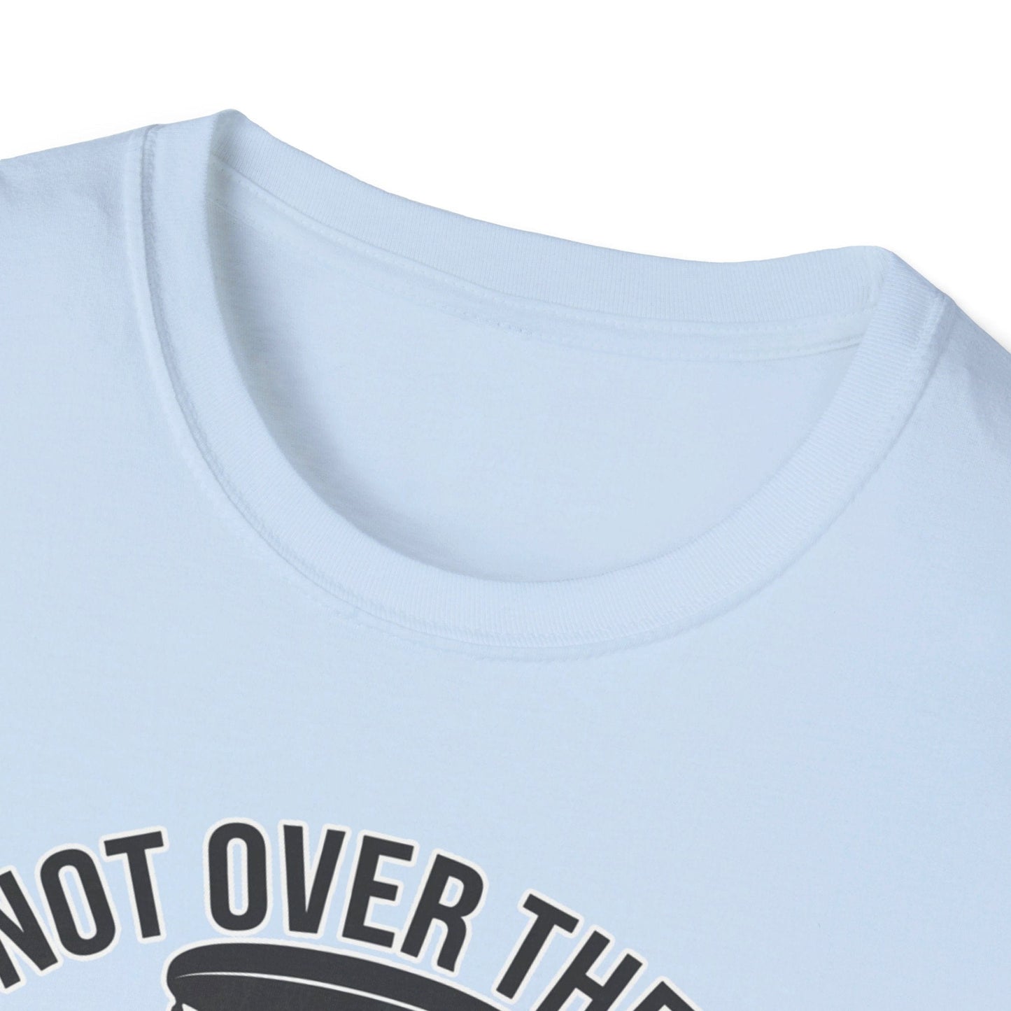 I'm Not Over The Hill, Just On The Back Nine v2 T-Shirt