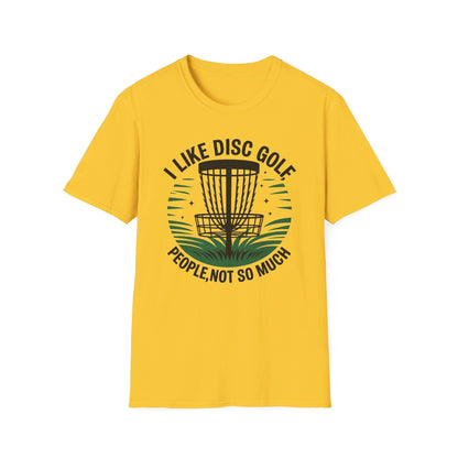 I Like Disc Golf, People Not So Much v2 T-Shirt