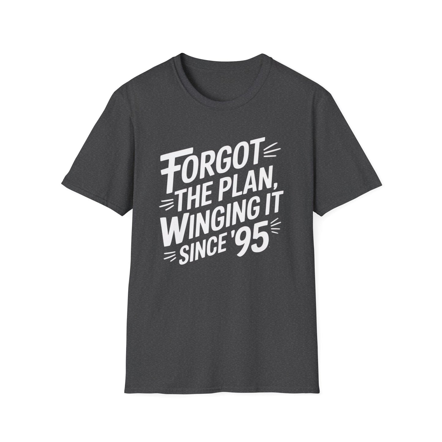 Forgot the Plan ADHD T-Shirt – Winging It Since ’95