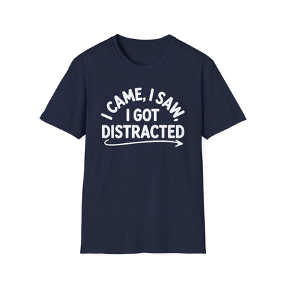 I Got Distracted ADHD T-Shirt – Funny Quirky Tee