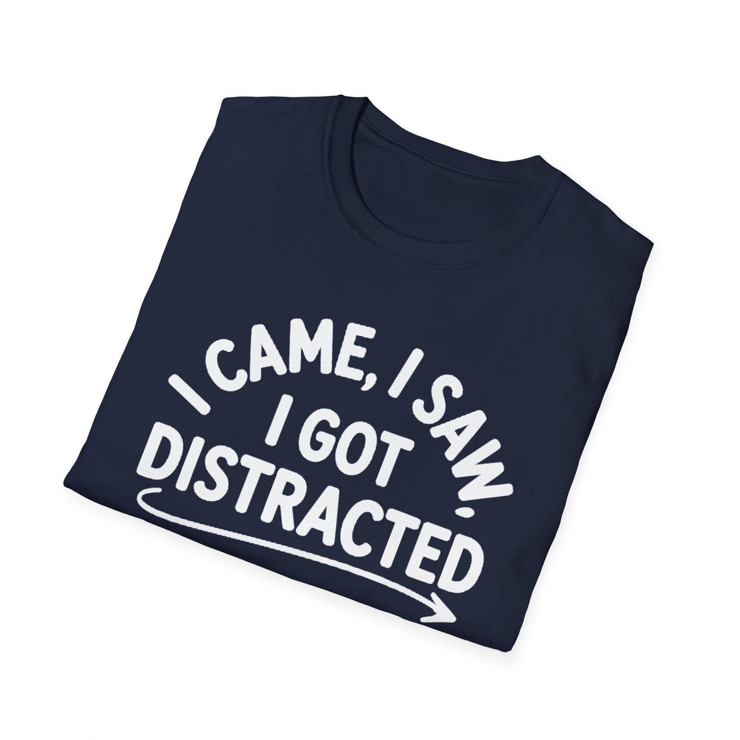 I Got Distracted ADHD T-Shirt – Funny Quirky Tee