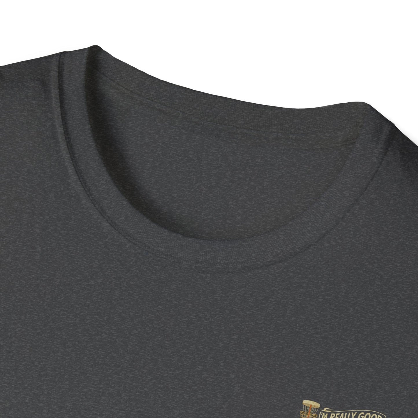 I'm Really Good At Finding New Ways To Hit Trees (Back Print) T-Shirt